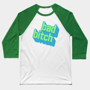 This Is One Bad Bitch Baseball T-Shirt